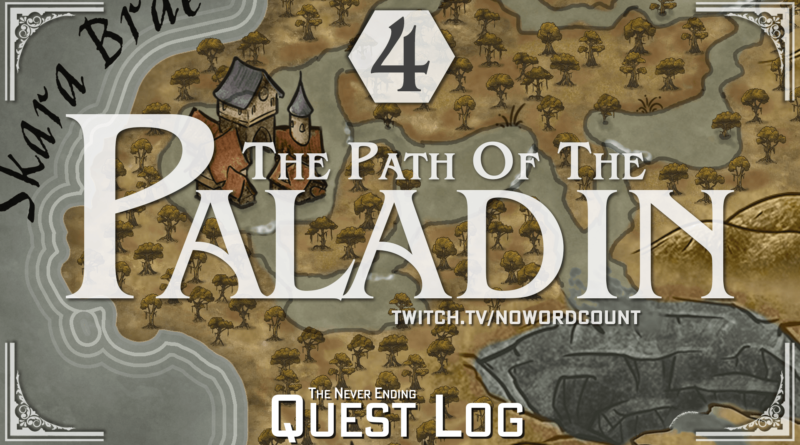 The Never Ending Quest Log 4 - The Path of the Paladin