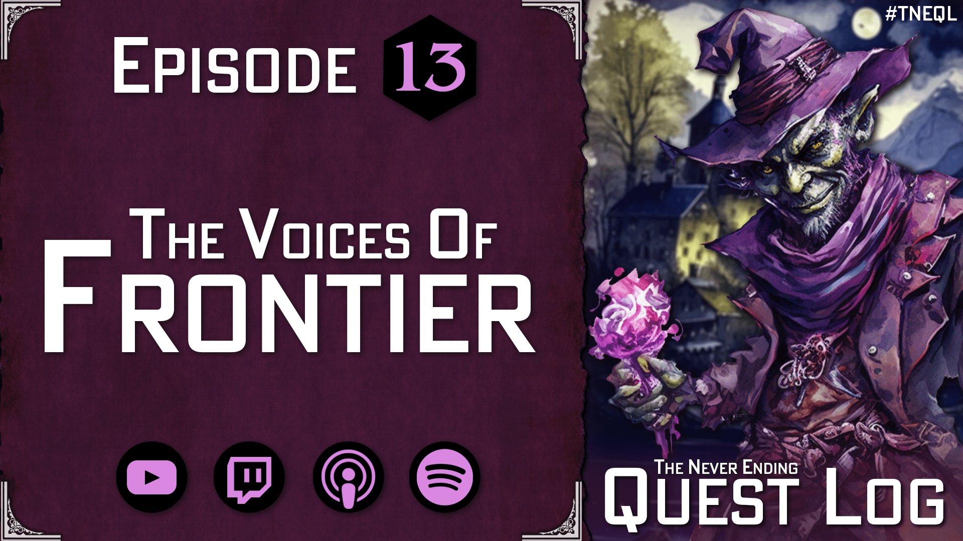 The Never Ending Quest Log #13: The Voices of Frontier